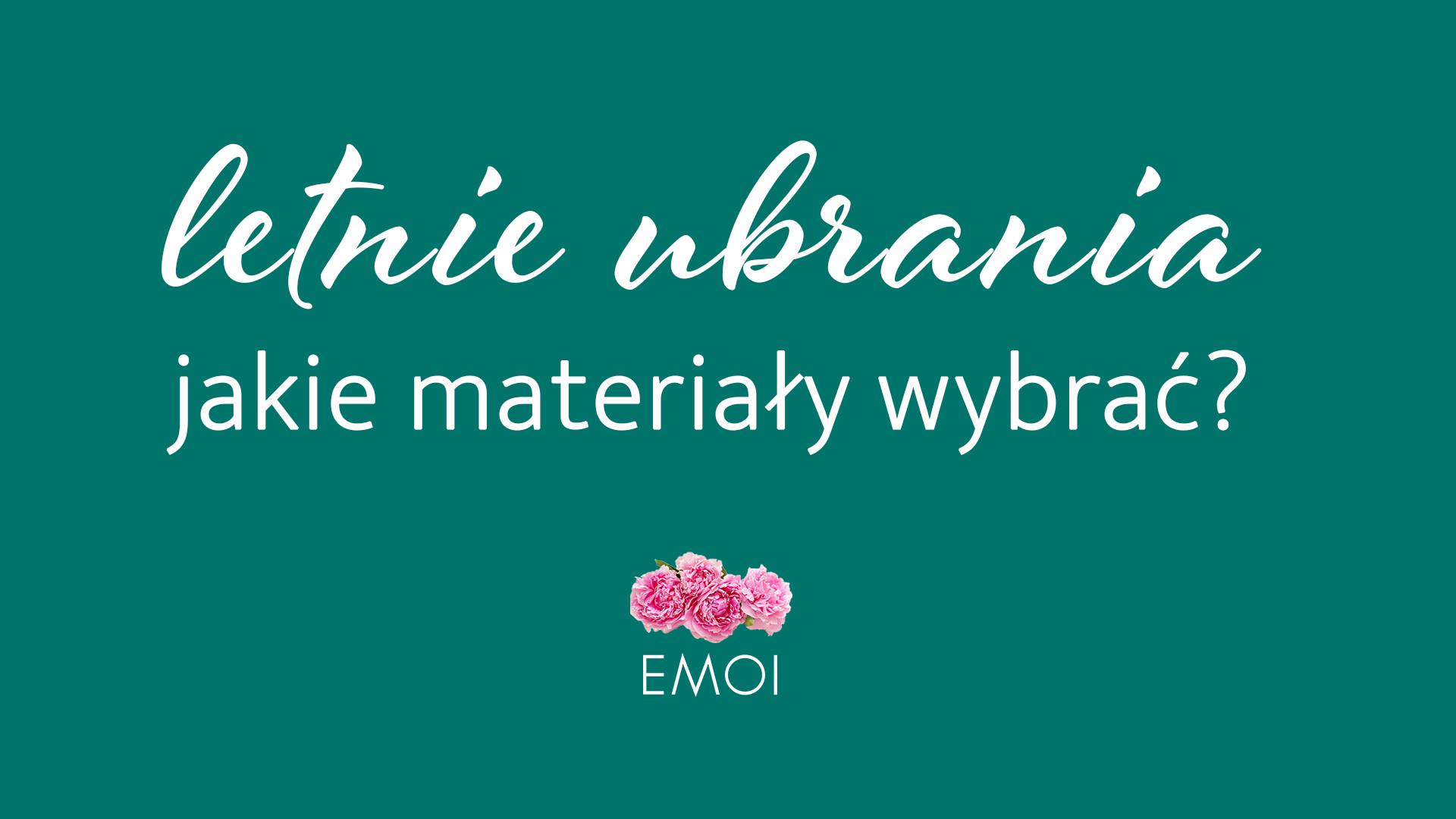 Ubrania na lato od EMOI Ubrania na lato od EMOI